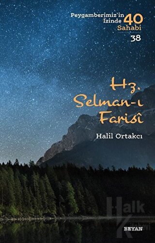 Hz. Selman-ı Farisi - Peygamberimiz'in İzinde 40 Sahabi/38