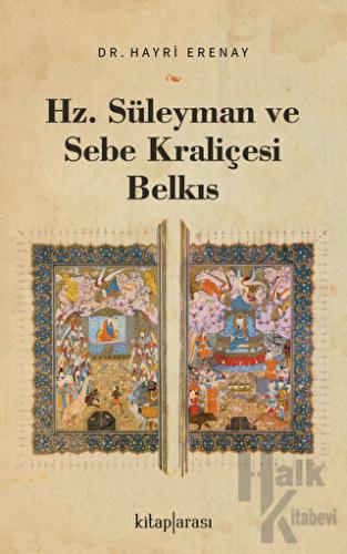 Hz. Süleyman ve Sebe Kraliçesi Belkıs - Halkkitabevi