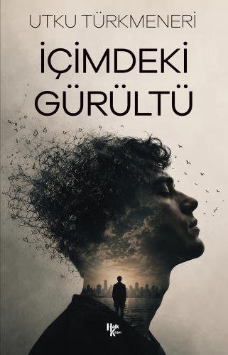 İçimdeki Gürültü - Halkkitabevi