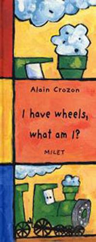 I Have Wheels, What Am I? (Ciltli) - Halkkitabevi