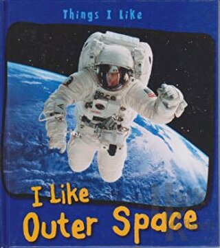 I Like Outer Space (Ciltli) - Halkkitabevi