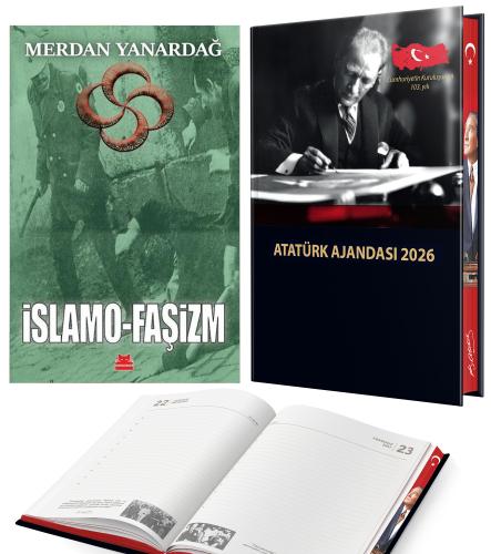 İslamo Faşizm - Merdan Yanardağ ve 2026 Atatürk Ciltli Ajanda