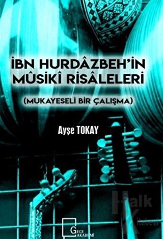İbn Hurdazbeh’in Musiki Risaleleri - Halkkitabevi