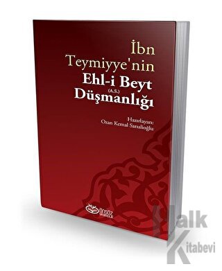 İbn Teymiyye'nin Ehl-i Beyt (a.s.) Düşmanlığı - Halkkitabevi