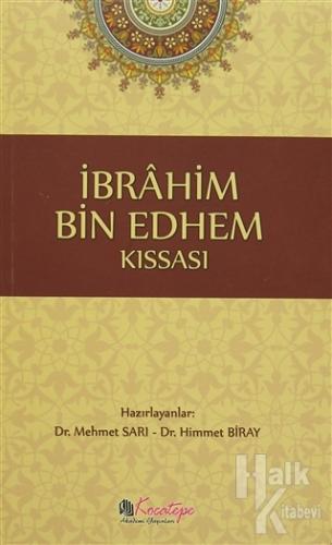 İbrahim Bin Edhem Kıssası