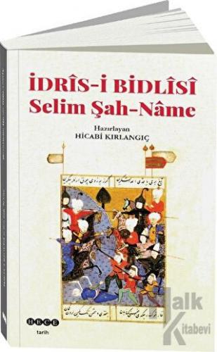 İdris-i Bidlisi Selim Şah-Name - Halkkitabevi
