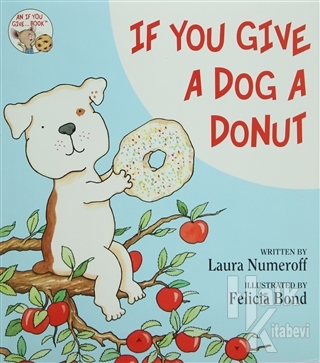 If You Give a Dog a Donut (Ciltli)