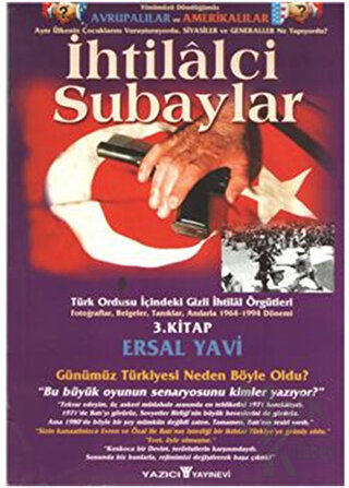 İhtilalci Subaylar 3. Kitap Türk Ordusu İçindeki Gizli İhtilal Örgütle