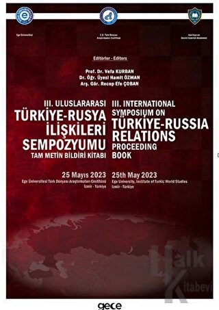 III. Uluslararası Türkiye-Rusya İlişkileri Sempozyumu Bildiri Kitabı