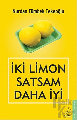 İki Limon Satsam Daha İyi - Halkkitabevi