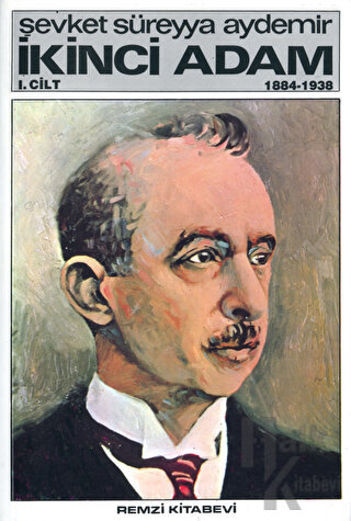 İkinci Adam Cilt: 1 1884-1938 - Halkkitabevi