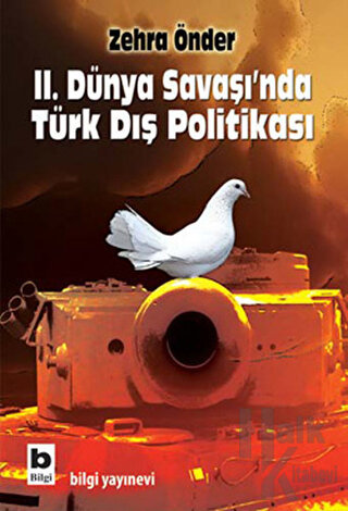 İkinci Dünya Savaşı’nda Türk Dış Politikası - Halkkitabevi