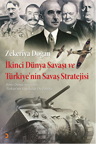 İkinci Dünya Savaşı ve Türkiye'nin Savaş Stratejisi - Halkkitabevi