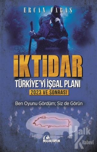 İktidar : Türkiye'yi İşgal Planı - 2023 ve Sonrası - Halkkitabevi