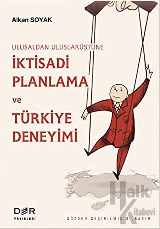 İktisadi Planlama ve Türkiye Deneyimi Ulusal’dan Uluslarüstü’ne - Halk
