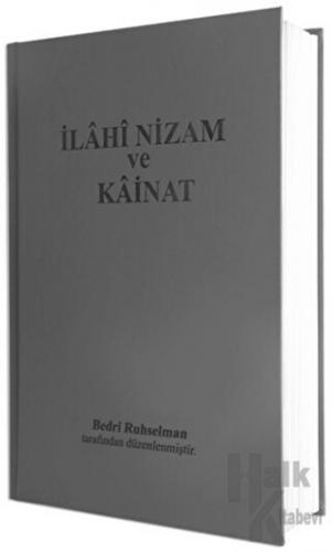 İlahi Nizam ve Kainat (1954 Türkçesi) (Ciltli)