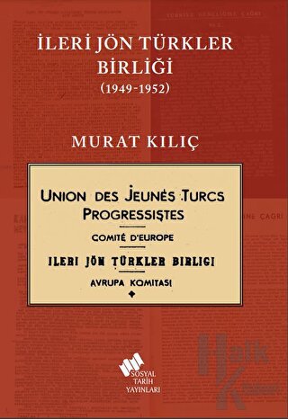 İleri Jön Türkler Birliği 1949-1952 - Halkkitabevi