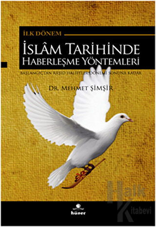 İlk Dönem İslam Tarihinde Haberleşme Yöntemleri - Halkkitabevi
