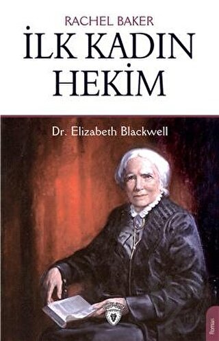 İlk Kadın Hekim - Dr. Elizabeth Blackwell - Halkkitabevi