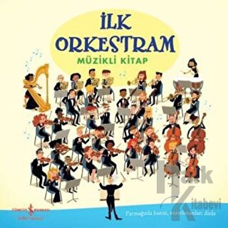 İlk Orkestram (Ciltli) - Halkkitabevi