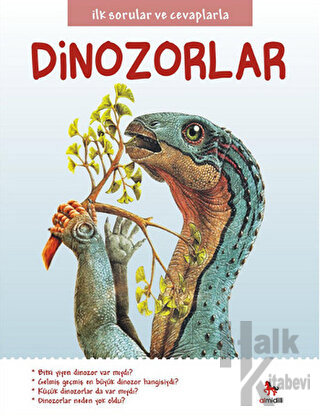 İlk Sorular ve Cevaplarla: Dinozorlar - Halkkitabevi