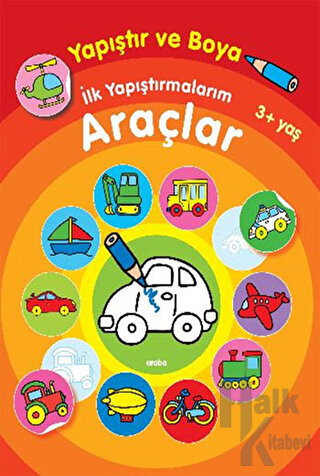 İlk Yapıştırmalarım Araçlar - Halkkitabevi