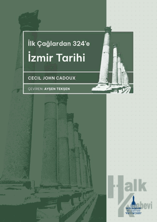 İlkçağlardan 324’e İzmir Tarihi