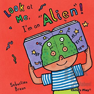 I'm an Alien! (Ciltli) - Halkkitabevi