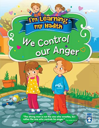 I'm Learning My Hadith - We Control Our Anger