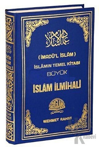 İmadü’l İslam İslamın Temel Kitabı Büyük İslam İlmihali (Ciltli) - Hal