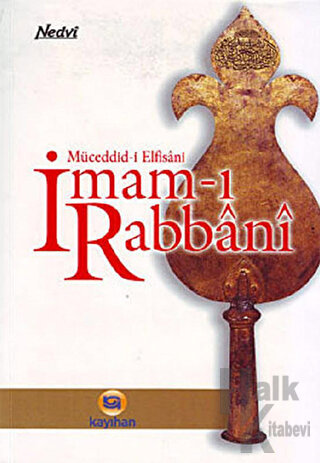 İmam-ı Rabbani’den Hikmet Damlaları