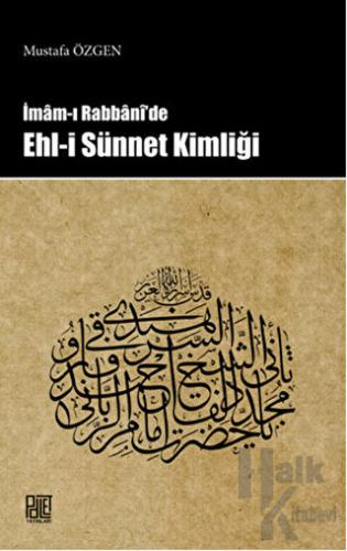 İmam-ı Rabbani'de Ehl-i Sünnet Kimliği - Halkkitabevi