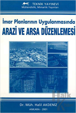 İmar Planlarının Uygulanmasında Arazi ve Arsa Düzenlemesi - Halkkitabe