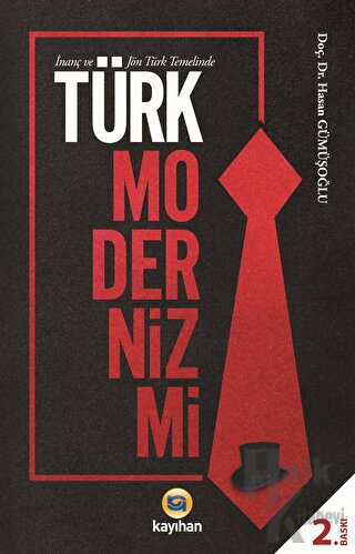 İnanç ve Jön Türk Temelinde Türk Modernizmi - Halkkitabevi