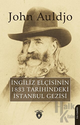 İngiliz Elçisinin 1833 Tarihindeki İstanbul Gezisi - Halkkitabevi