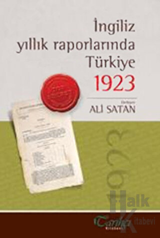 İngiliz Yıllık Raporlarında Türkiye 1923 - Halkkitabevi