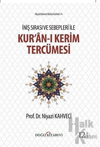 İniş Sırası ve Sebepleri ile Kur’an-ı Kerim Tercümesi (Ciltli) - Halkk