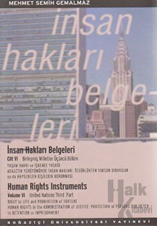 İnsan Hakları Belgeleri Cilt: 6 / Human Rights Instruments - Halkkitab