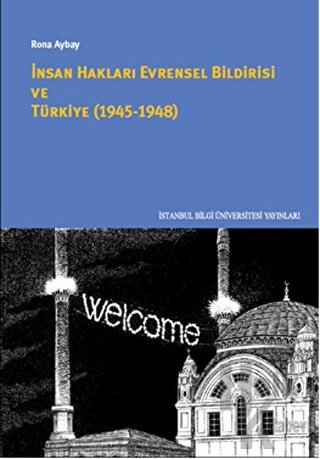 İnsan Hakları Evrensel Bildirisi ve Türkiye (1945-1948) - Halkkitabevi
