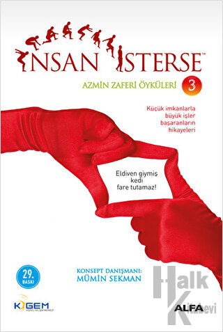İnsan İsterse - Azmin Zaferi Öyküleri 3