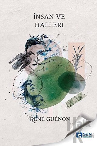İnsan ve Halleri - Rene Guenon Halkkitabevi