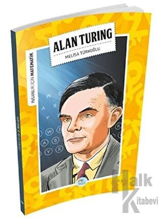 İnsanlık İçin Matematik - Alan Turing - Halkkitabevi