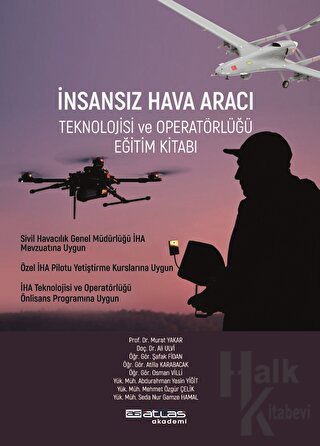 İnsansız Hava Aracı Teknolojisi ve Operatörlüğü Eğitim Kitabı