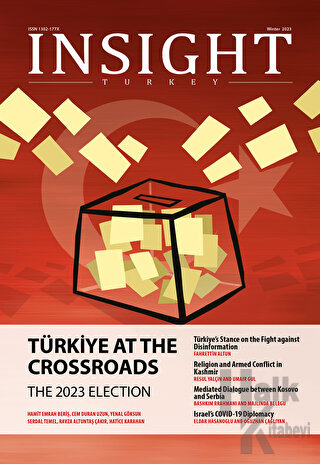 Insight Turkey Vol: Winter 2023 - Halkkitabevi