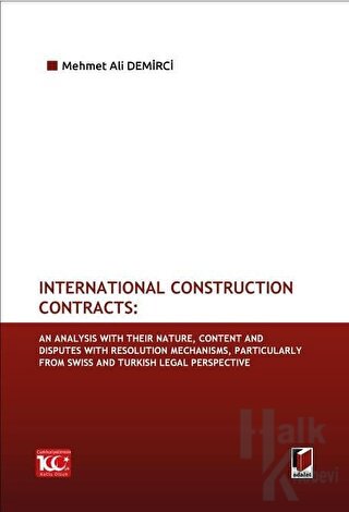 International Construction Contracts: An Analysis Of Their Nature, Con