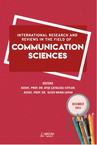 International Research and Reviews in the Field of Communication Sciences - December 2023