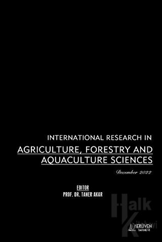 International Research in Agriculture, Forestry and Aquaculture Sciences - December 2022