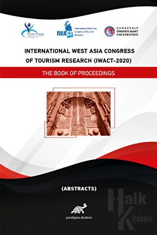 International West Asia Congress Of Tourism Research (IWACT-2020) Abstracts