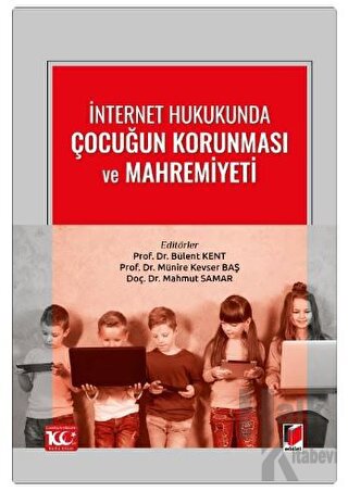 İnternet Hukukunda Çocuğun Korunması ve Mahremiyeti - Halkkitabevi