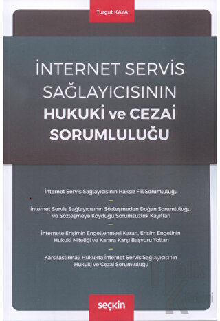 İnternet Servis Sağlayıcısının Hukuki ve Cezai Sorumluluğu - Halkkitab